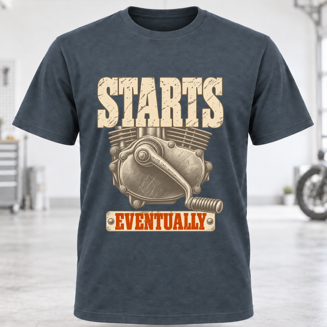 Starts Eventually Motorcycle Engine Tee