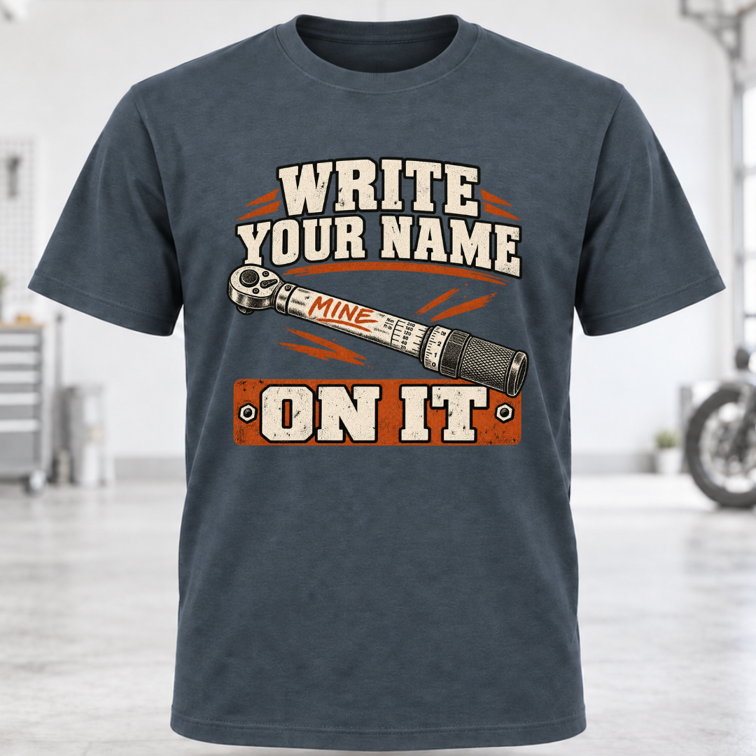 Write Your Name On It T-Shirt