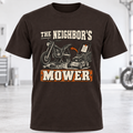 The Neighbor's Mower T-Shirt