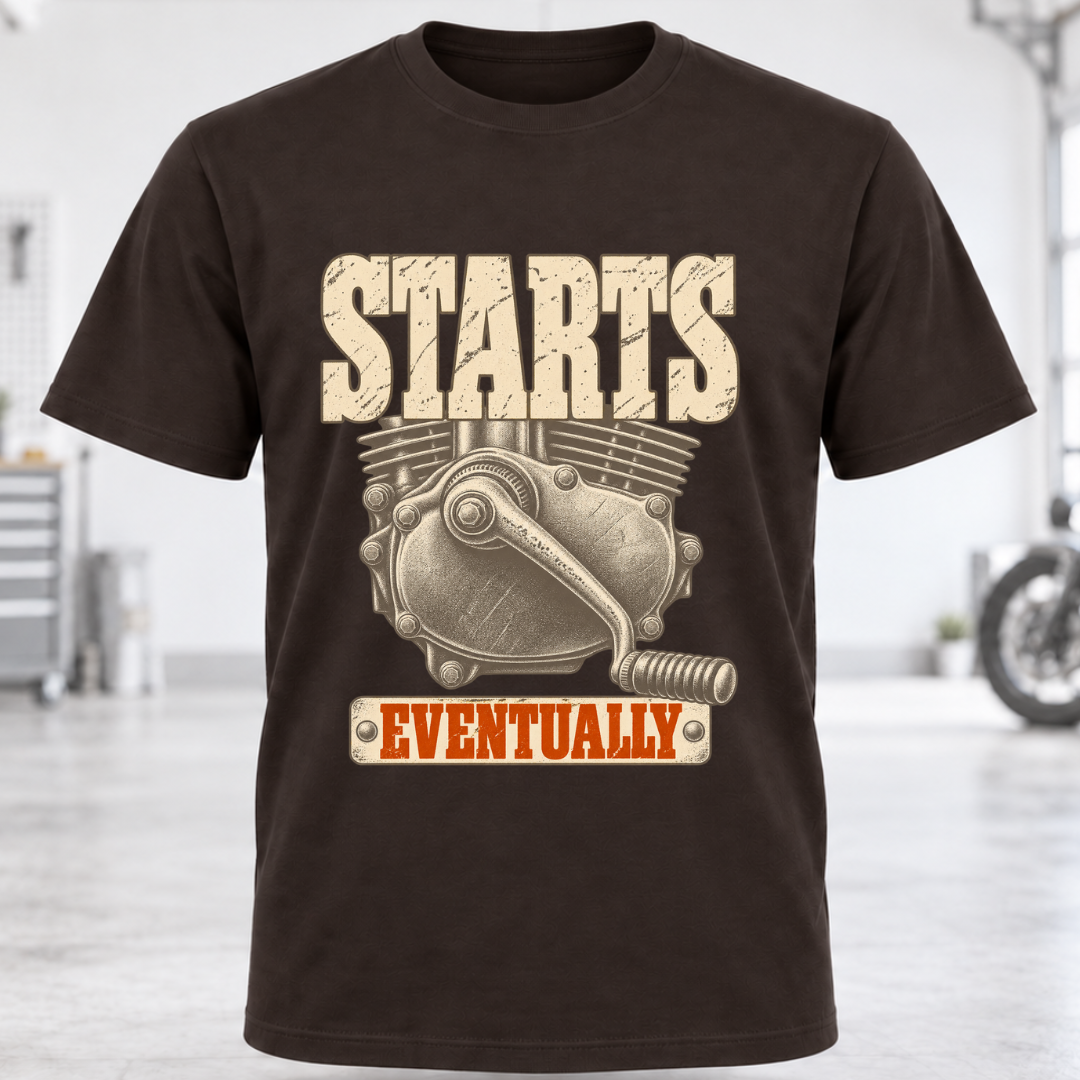 Starts Eventually Motorcycle Engine Tee