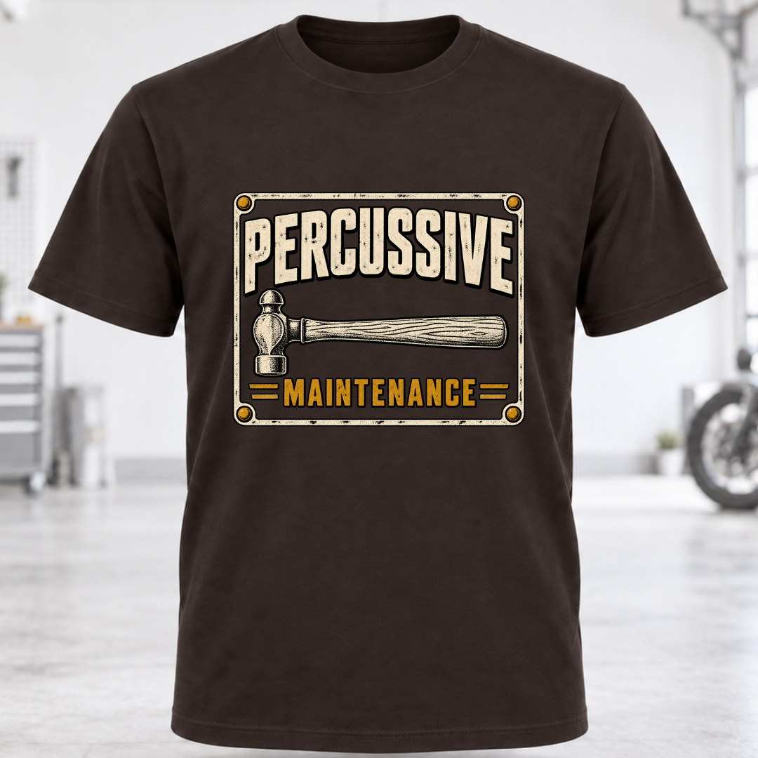 Percussive Maintenance T-Shirt