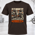 T-Shirt — "If It Doesn't Fit, Force It"