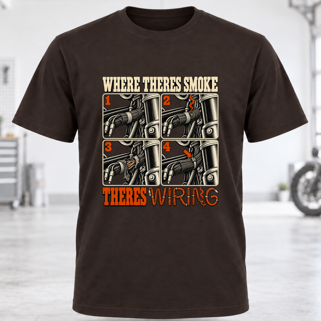 T‑Shirt — 'Where There's Smoke There's Wiring'