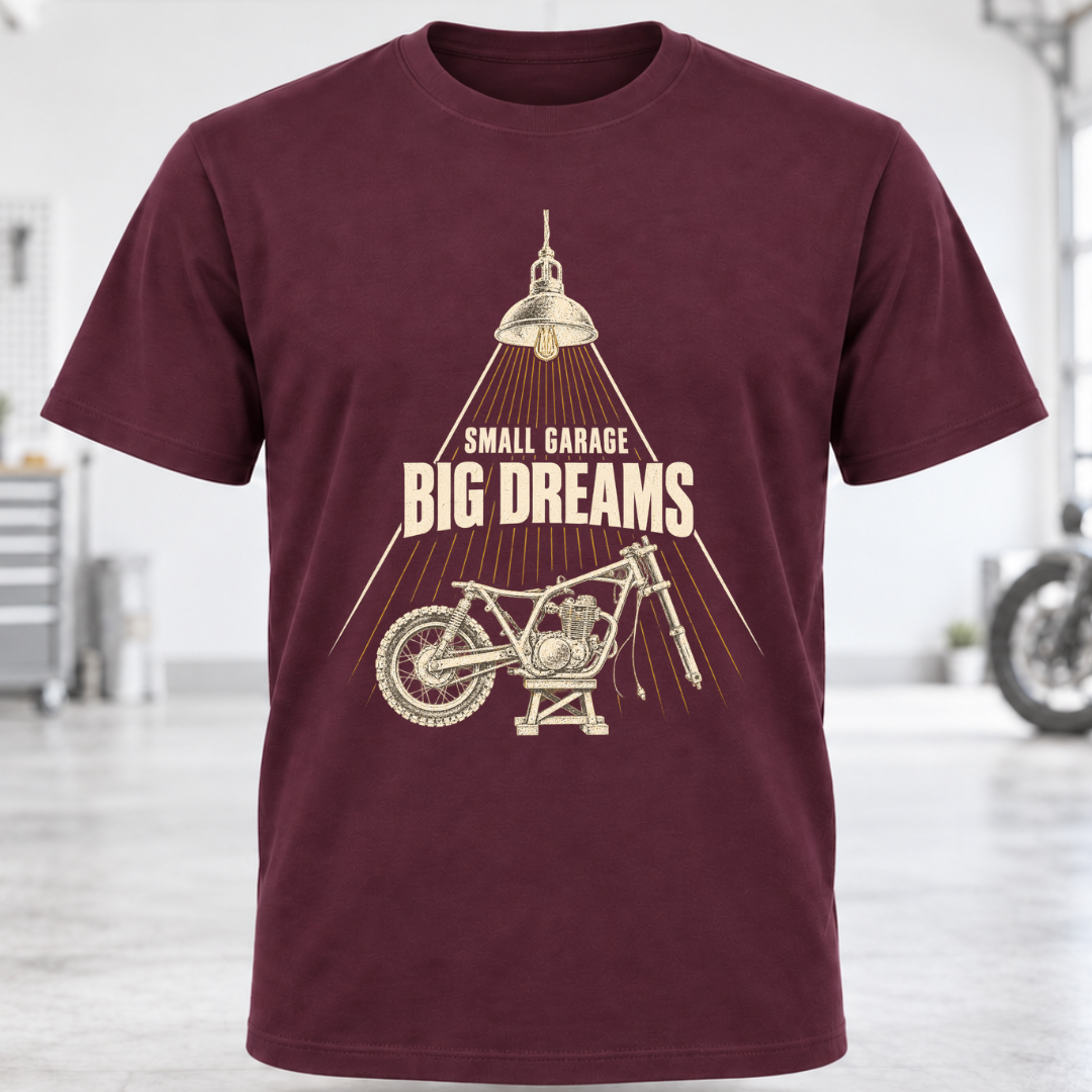 Small Garage Big Dreams T-Shirt