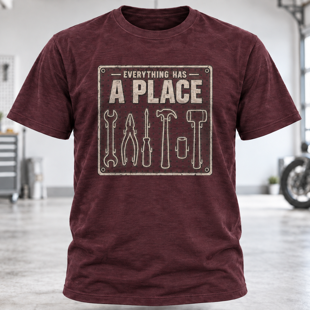 Everything Has A Place T-Shirt