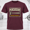 Percussive Maintenance T-Shirt