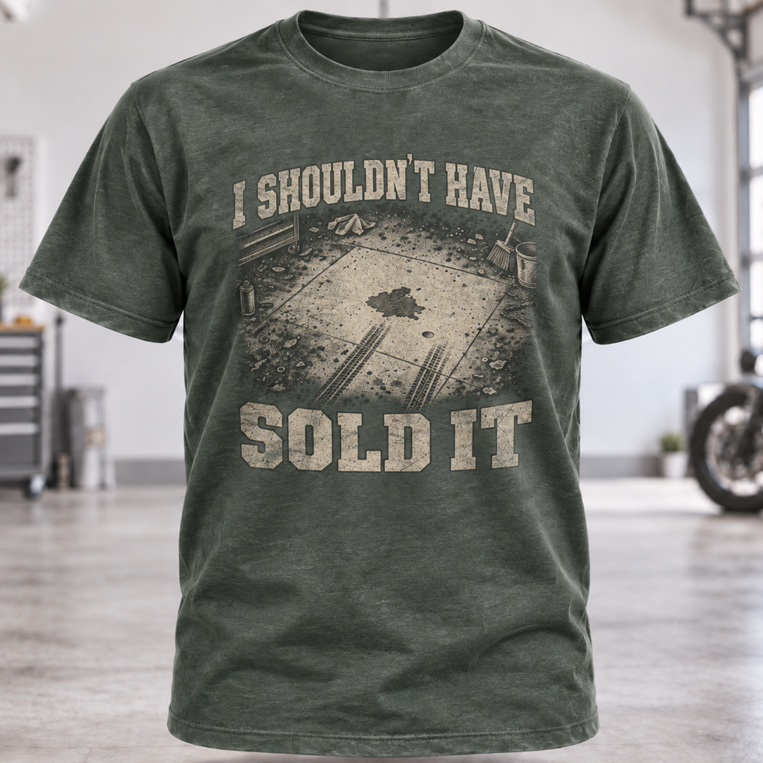 I Shouldn't Have Sold It T-Shirt