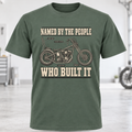 Named By The People Who Built It T-Shirt