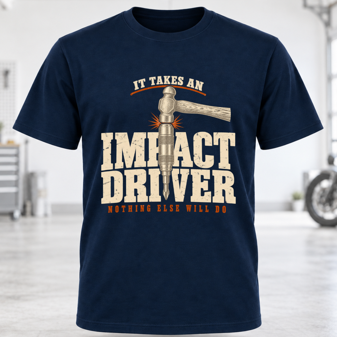 Impact Driver T-Shirt