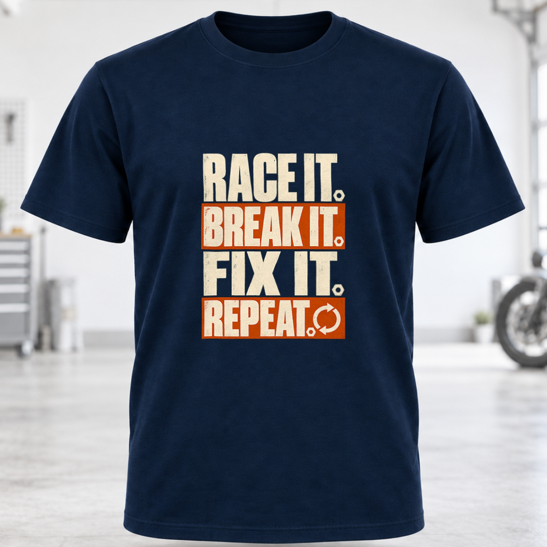 Race It. Break It. Fix It. Repeat. T-Shirt