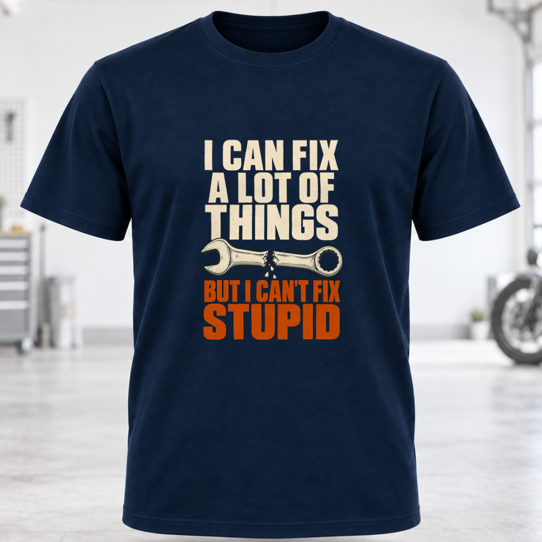 I Can Fix A Lot Of Things T-Shirt