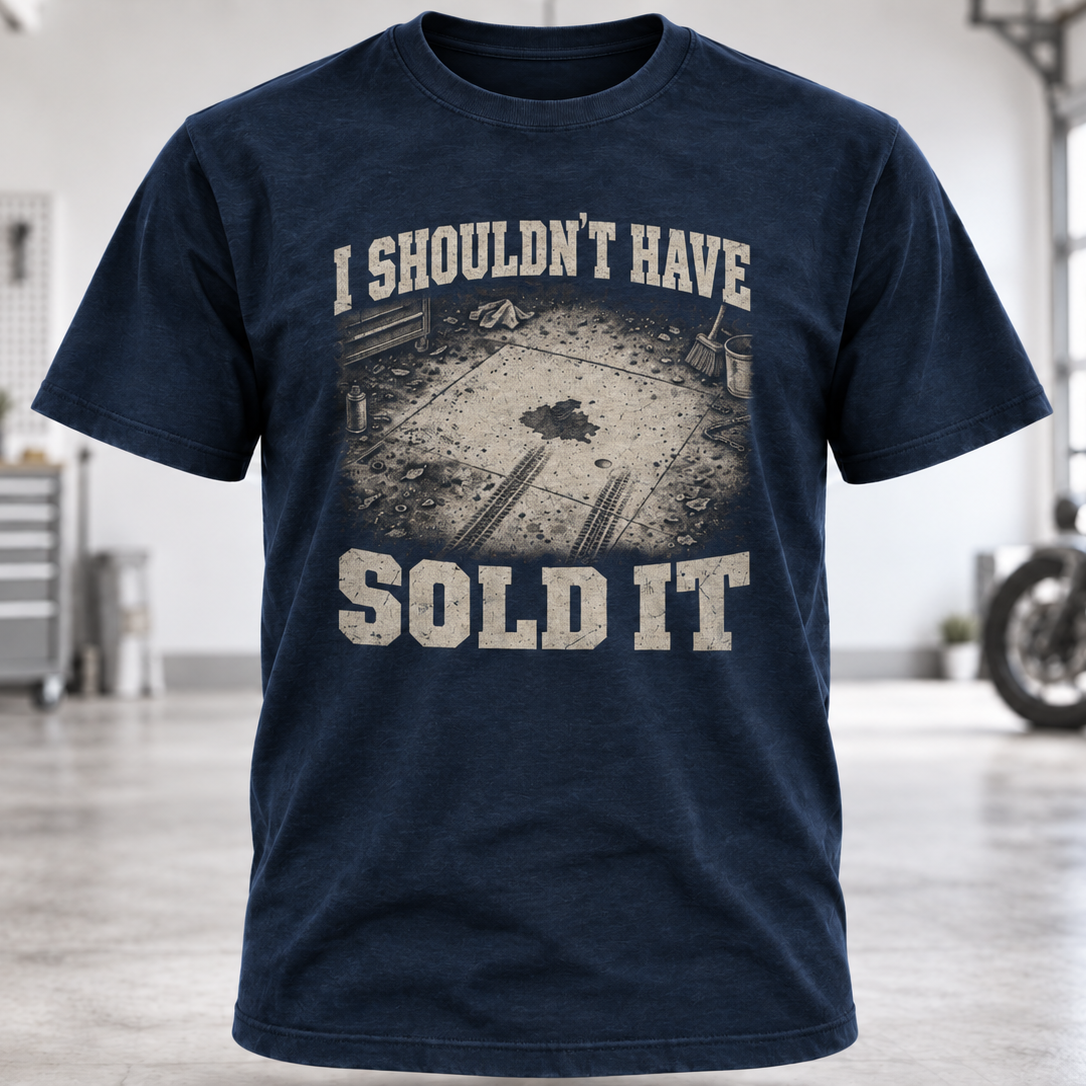 I Shouldn't Have Sold It T-Shirt