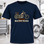 Miles Prove The Build Motorcycle T-Shirt