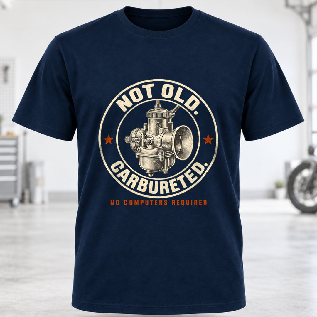 "Not Old, Carbureted" T-Shirt