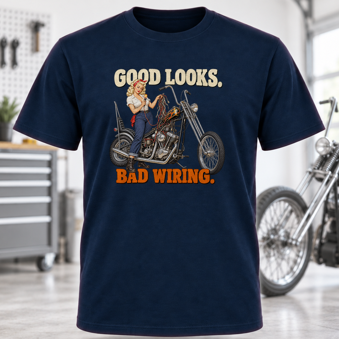 Biker Pin-Up T-Shirt – “Good Looks, Bad Wiring”