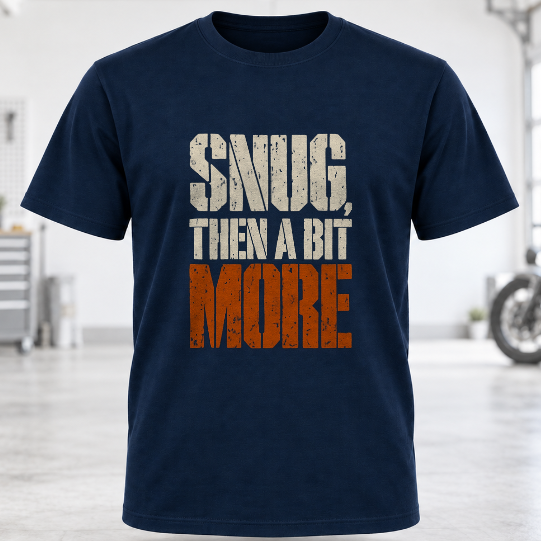 Snug Then A Bit More T-Shirt