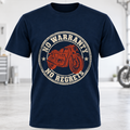 No Warranty No Regrets Motorcycle T-Shirt