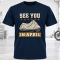 See You In April T-Shirt