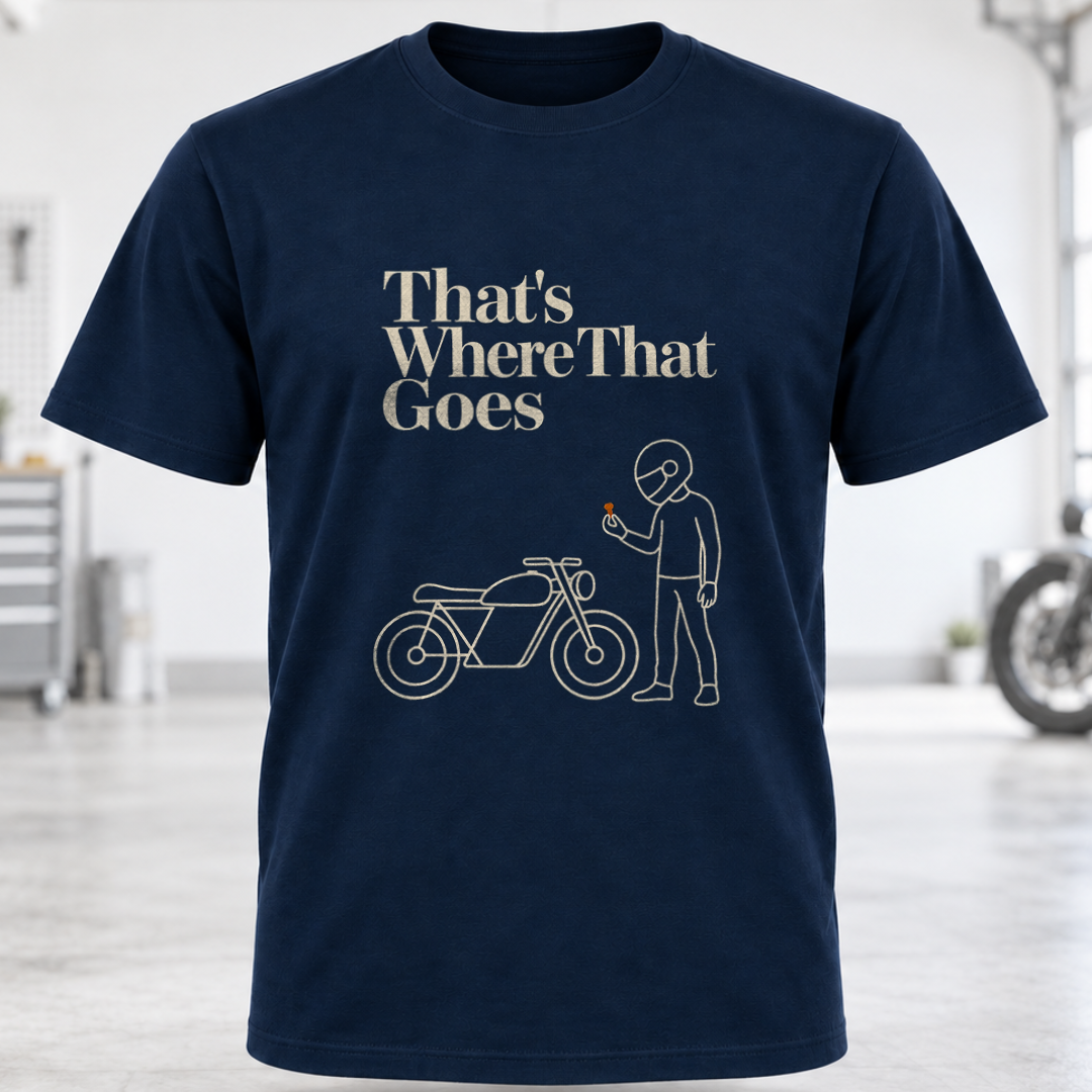 That’s Where That Goes T-Shirt