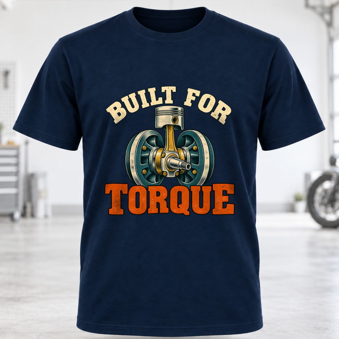 Built for Torque T-Shirt