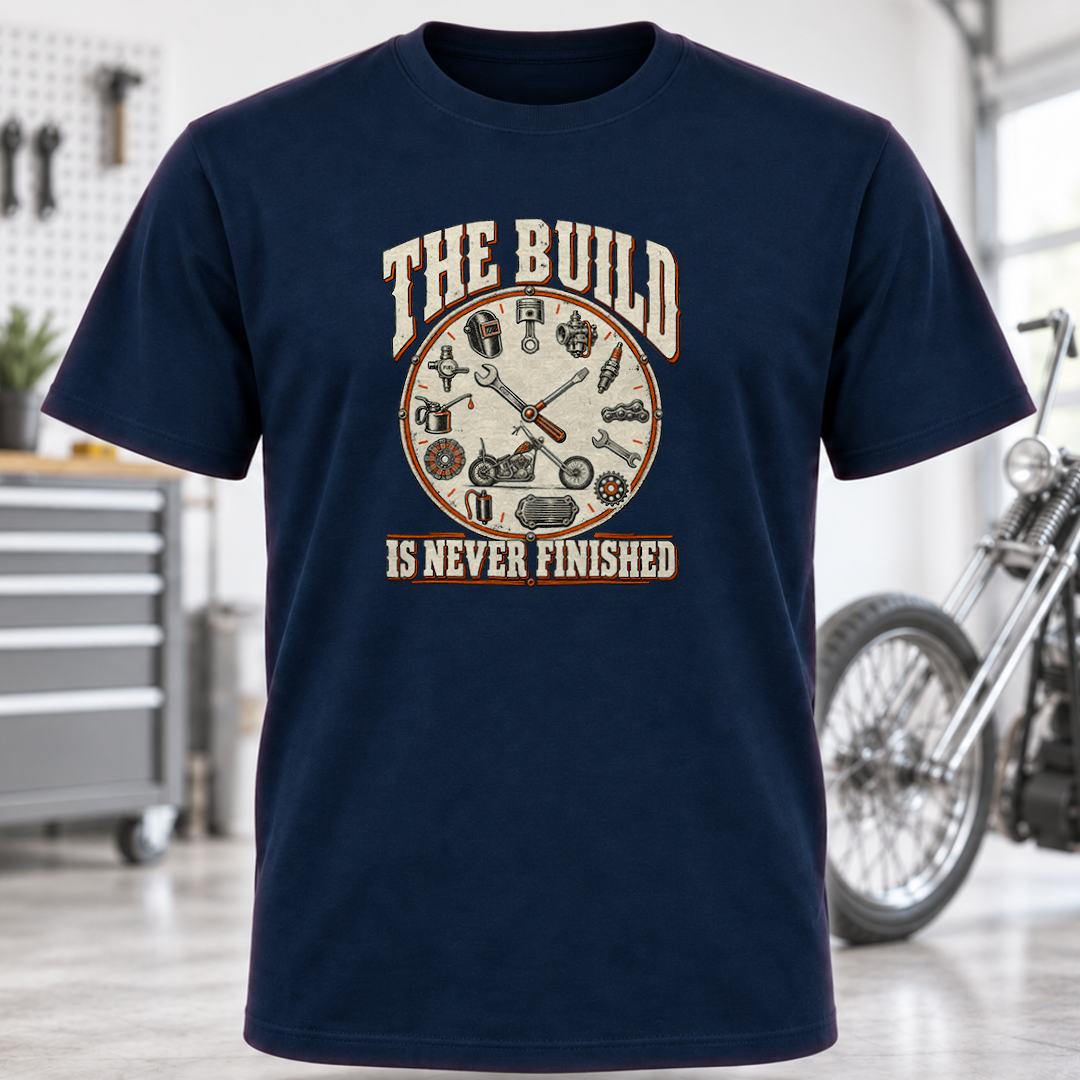 The Build Is Never Finished T-Shirt