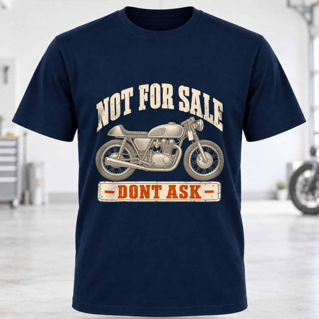 'Not For Sale - Don't Ask' T-Shirt
