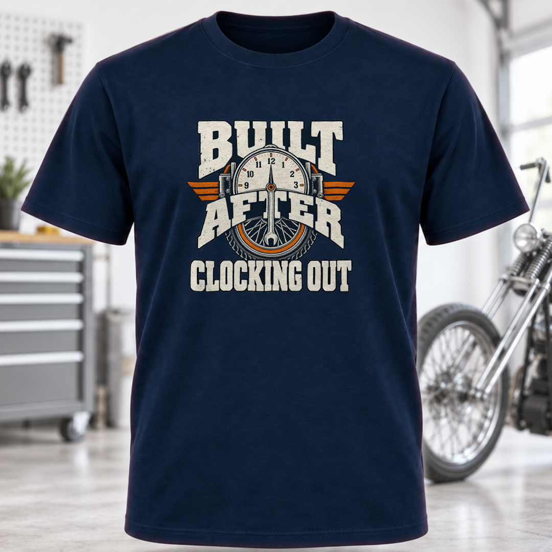 Built After Clocking Out T-Shirt