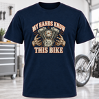 T-Shirt - "My Hands Know This Bike"