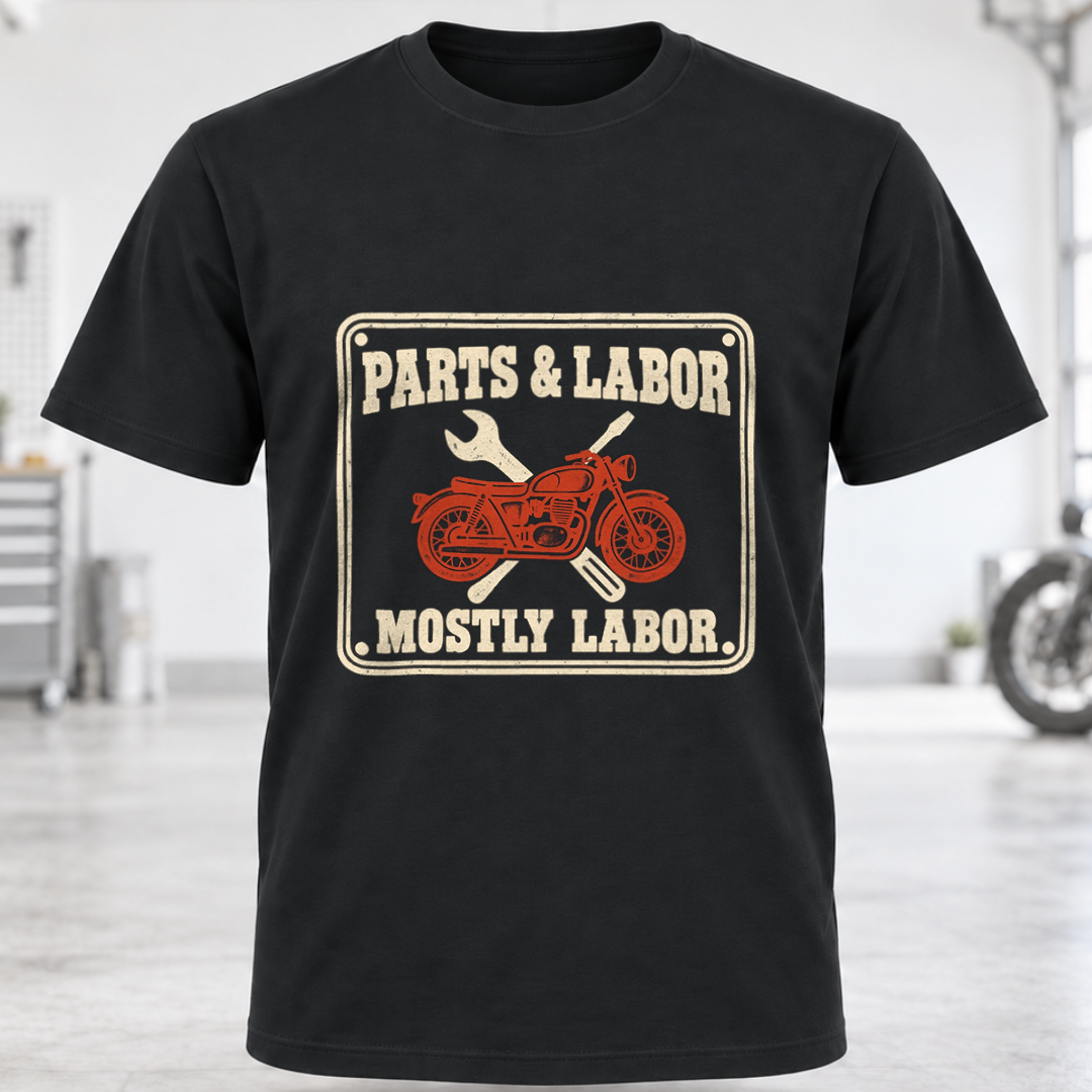 T-Shirt - "Parts & Labor, Mostly Labor"