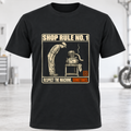T-Shirt - "Shop Rule No. 1"