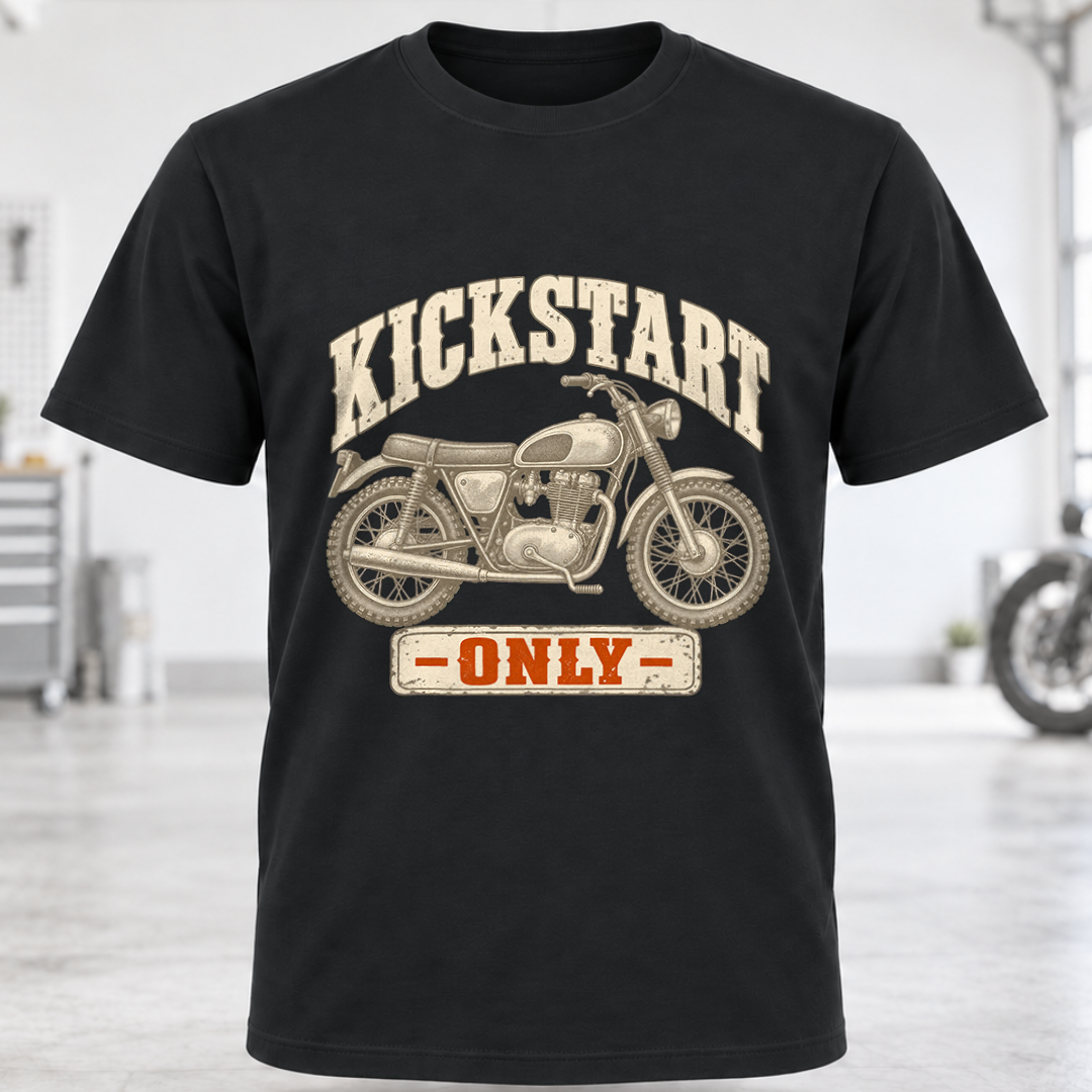 Kickstart Only T-Shirt