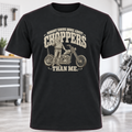 Nobody Knows More About Choppers Than Me Motorcycle T-Shirt