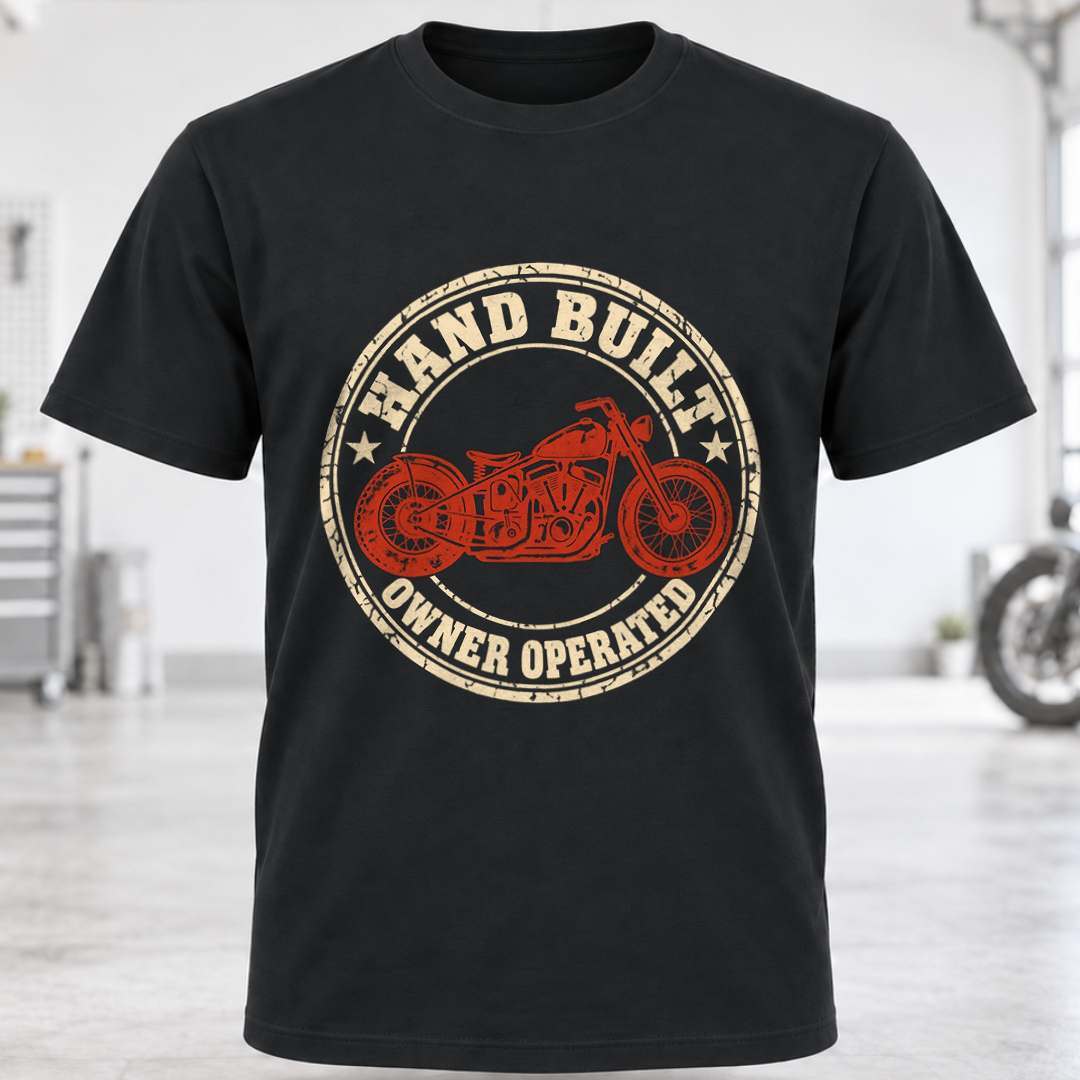 Hand Built Owner Operated Motorcycle T-Shirt