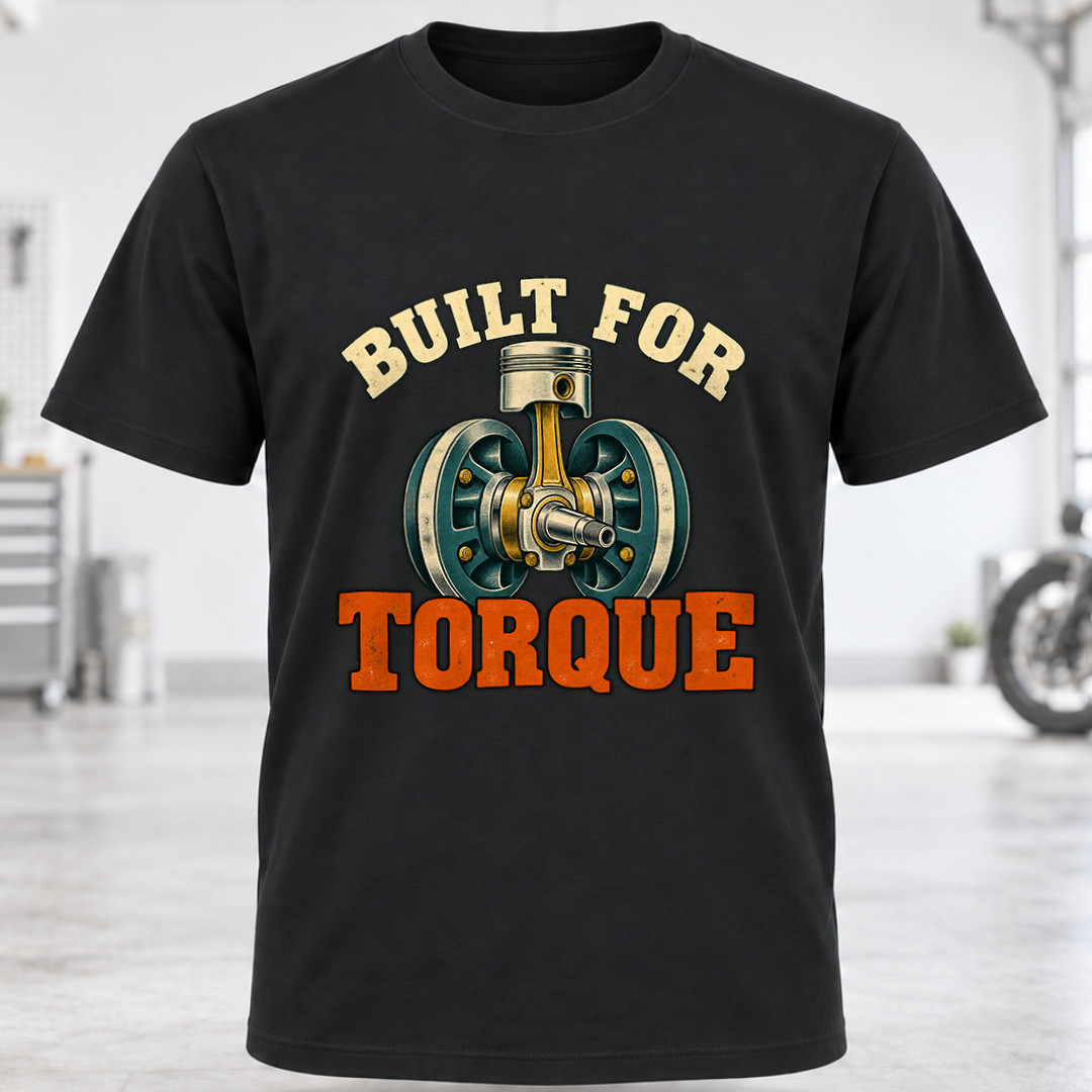 Built for Torque T-Shirt