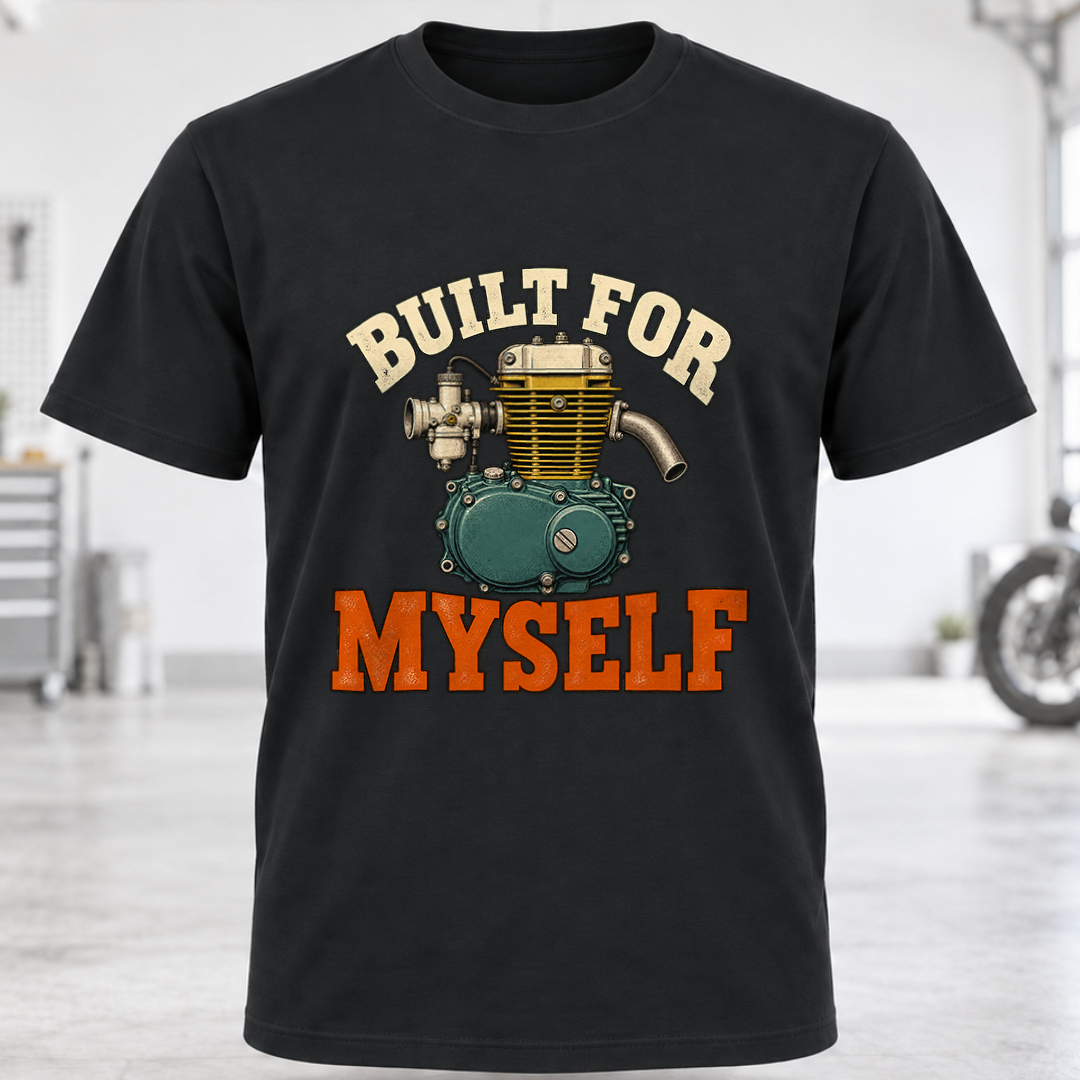 Built For Myself Engine T-Shirt