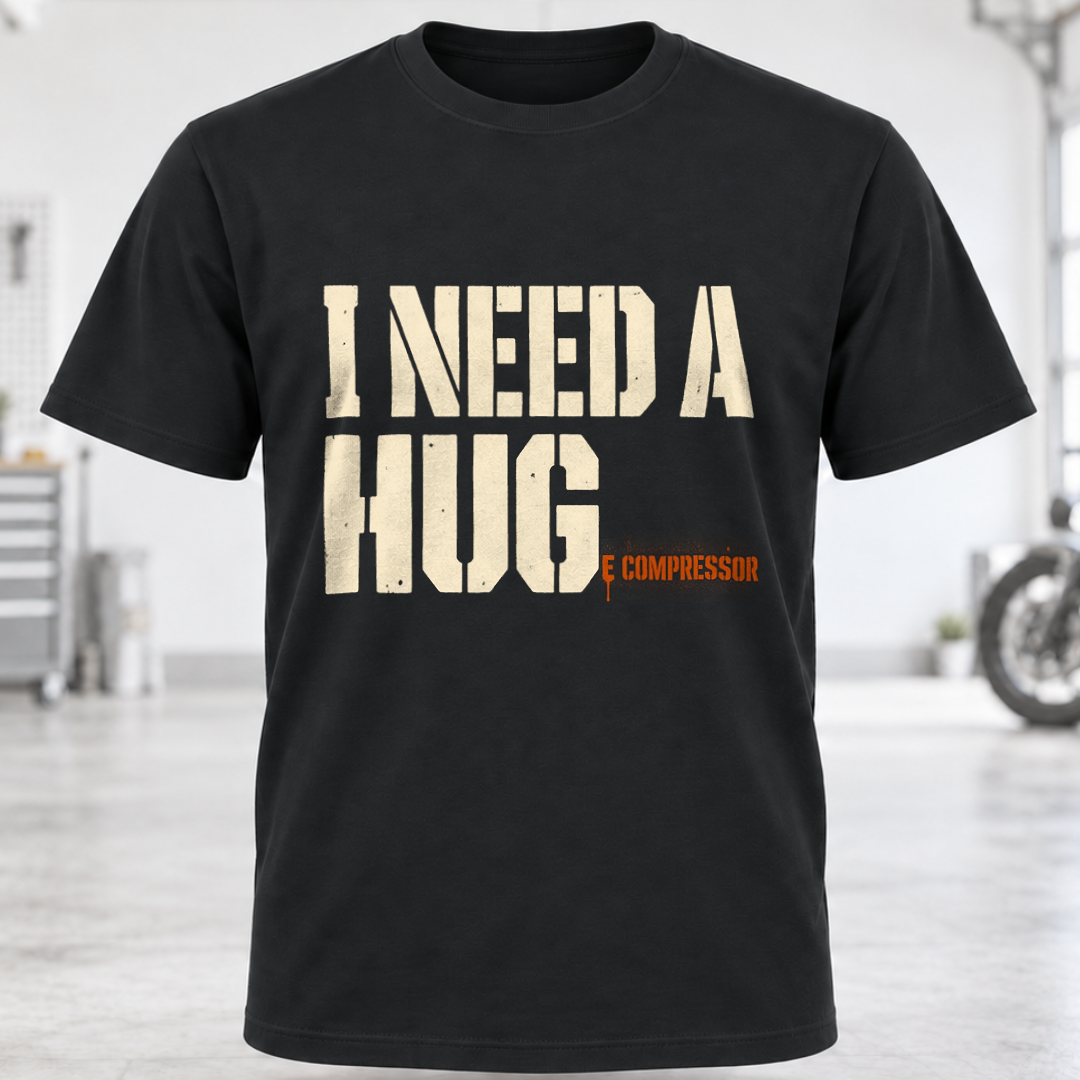 I NEED A HUGe Compressor T-Shirt