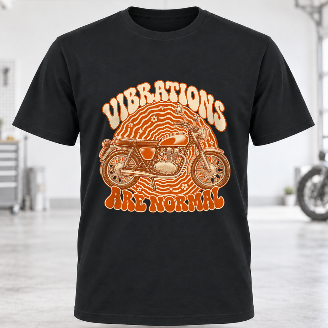 Vibrations Are Normal Motorcycle T-Shirt