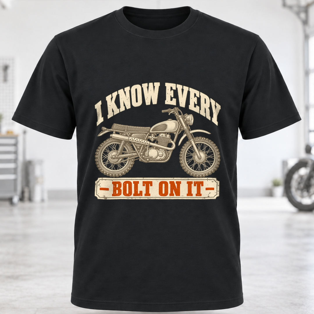 T-Shirt - I Know Every Bolt On It