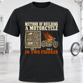 T-Shirt — "Method of Building a Motorcycle"