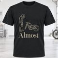 Almost Motorcycle T-Shirt