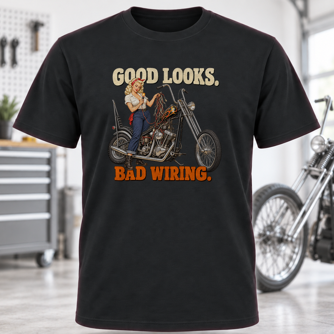 Biker Pin-Up T-Shirt – “Good Looks, Bad Wiring”