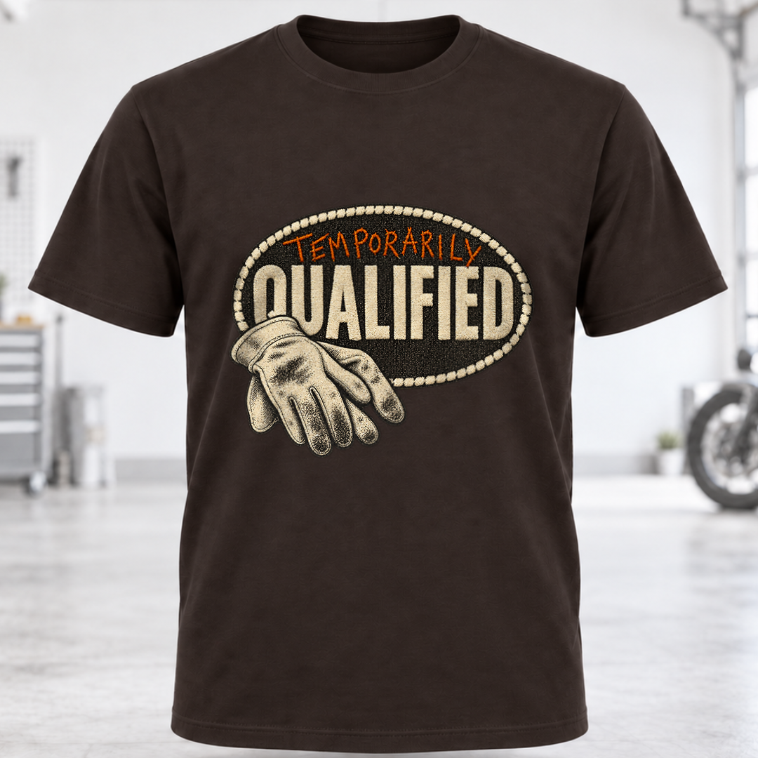 Temporarily Qualified T-Shirt