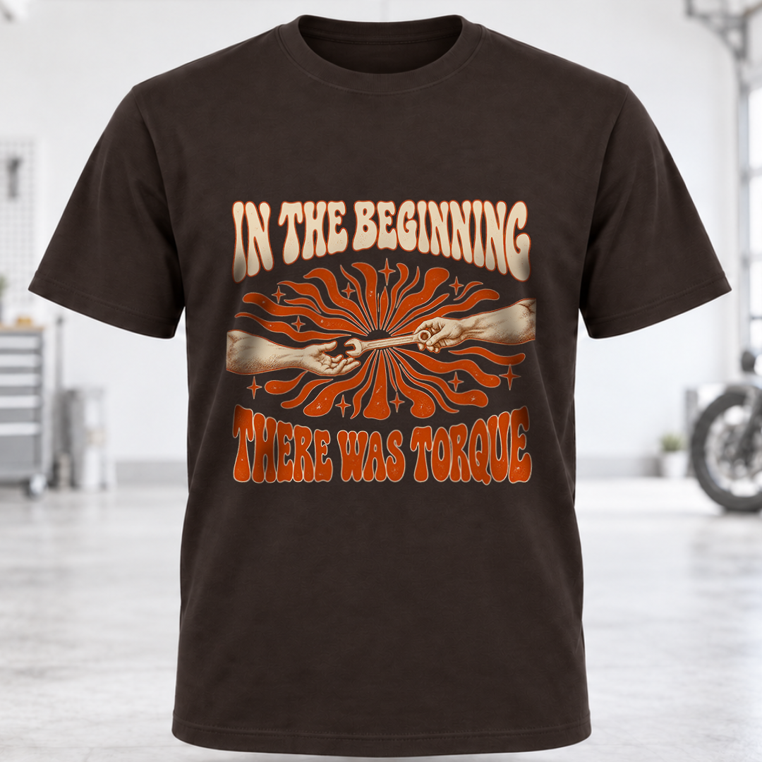 T-Shirt - "In the Beginning There Was Torque"
