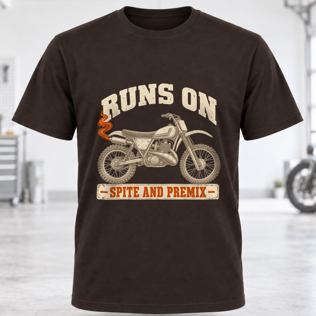 T-Shirt — Runs On Spite And Premix