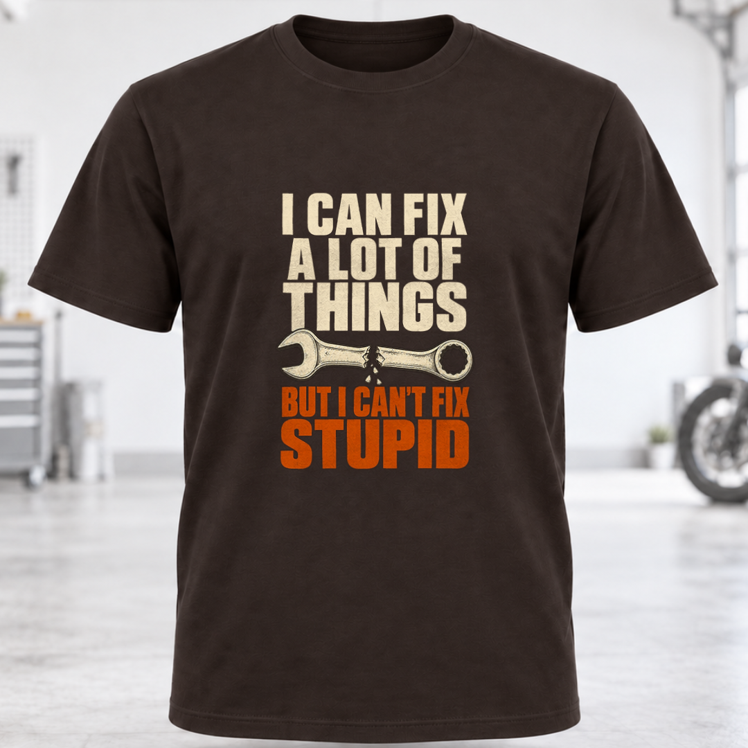 I Can Fix A Lot Of Things T-Shirt