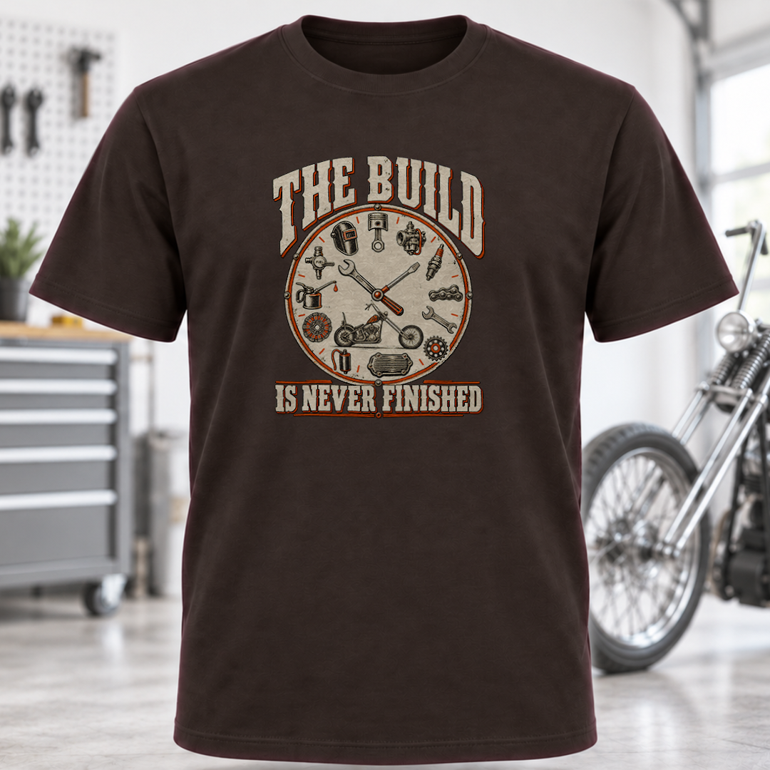 The Build Is Never Finished T-Shirt