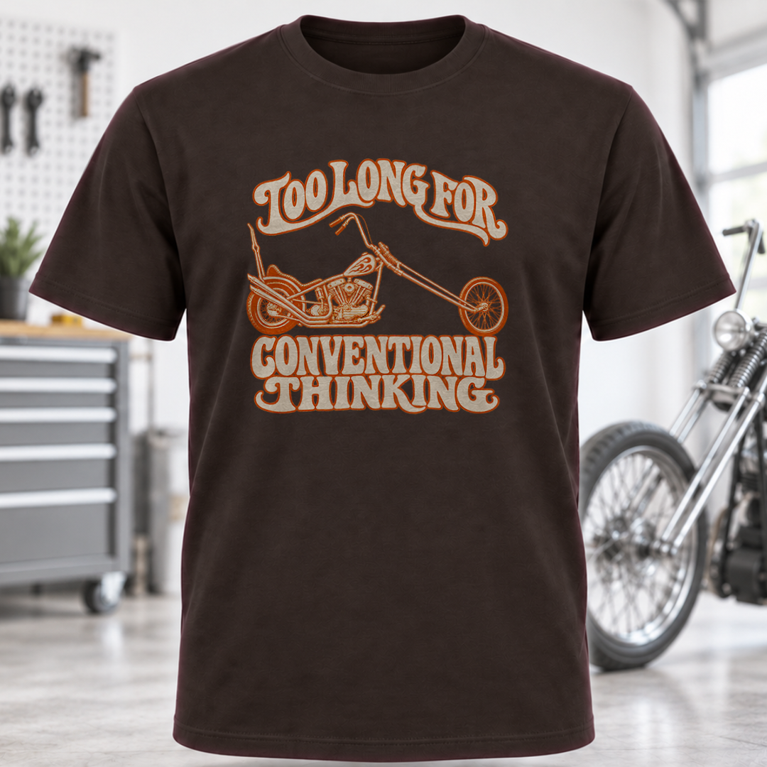 T-Shirt - "Too Long for Conventional Thinking"
