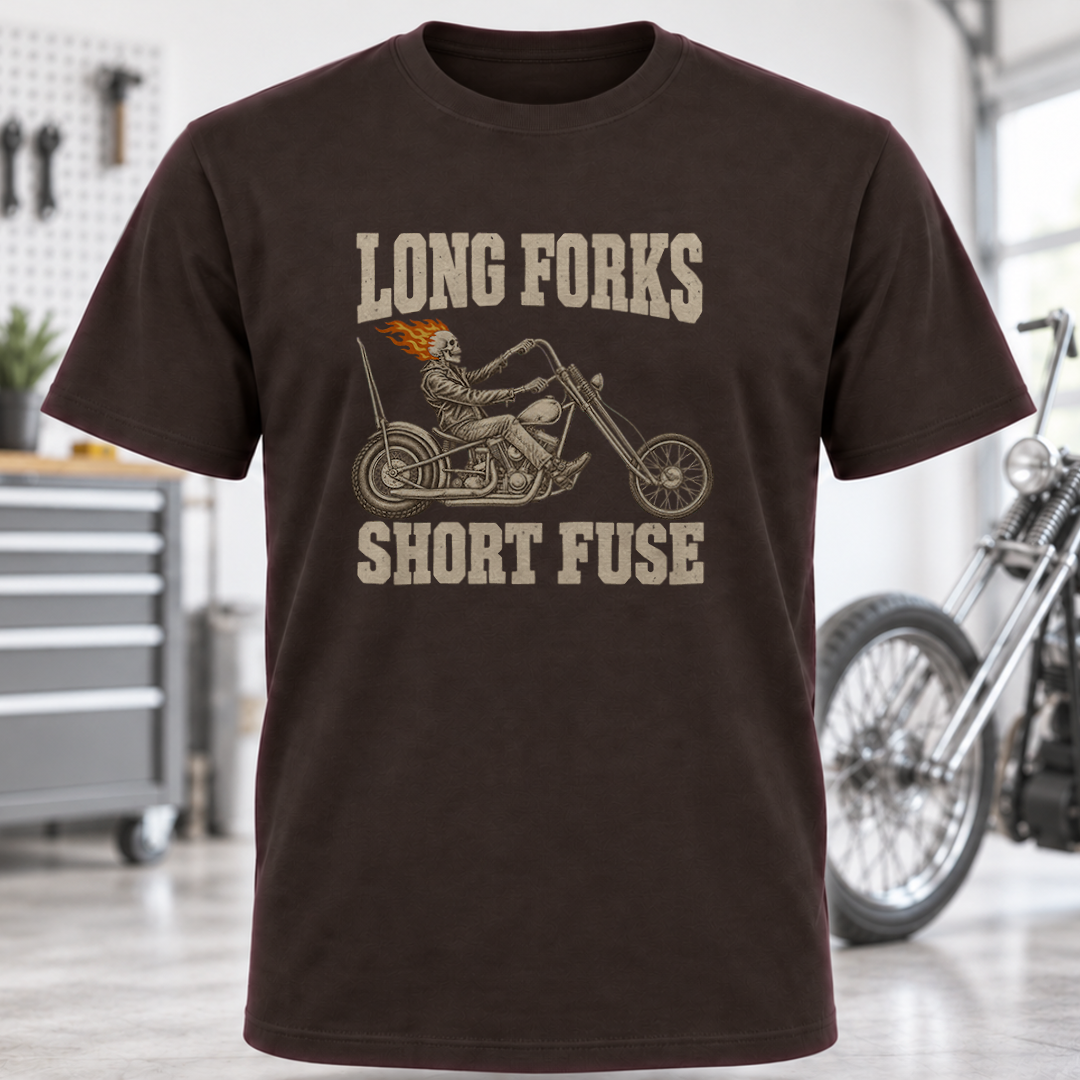 Long Forks Short Fuse Motorcycle T-Shirt