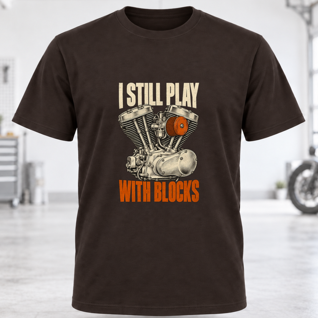 I Still Play With Blocks T-Shirt