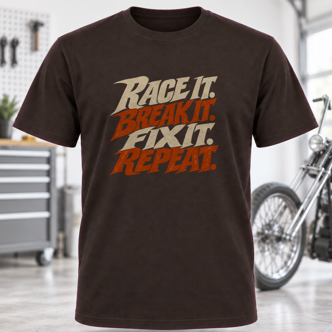 Race It. Break It. Fix It. Repeat. T-Shirt